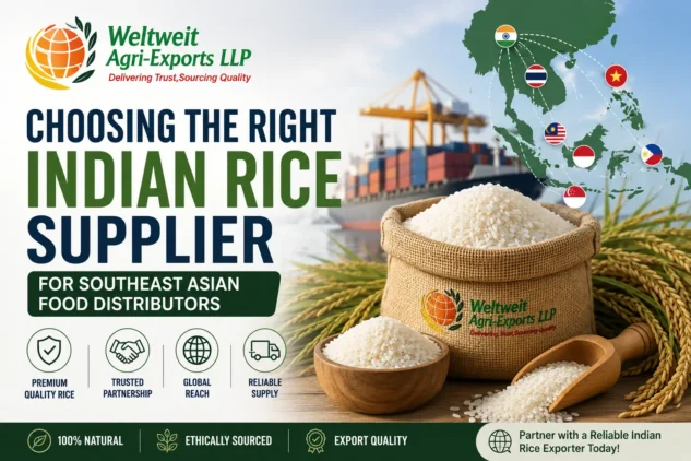 Choosing the Right Indian Rice Supplier for Southeast Asian Food Distributors